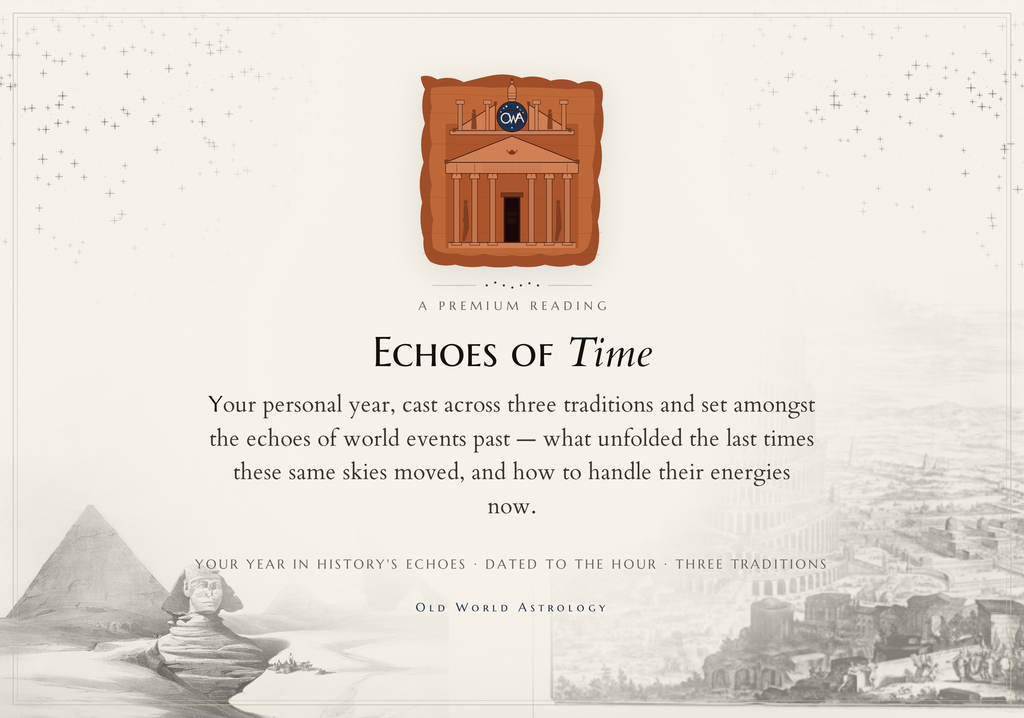 Echoes of Time - a premium reading from Old World Astrology
